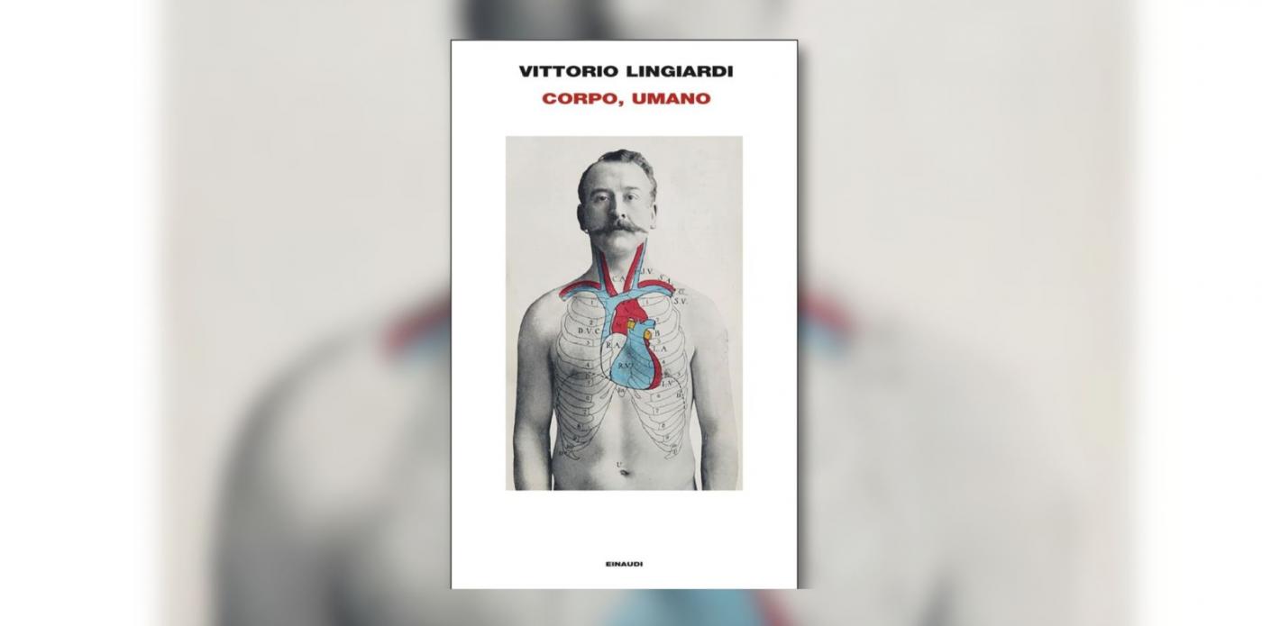 Corpo, umano di Vittorio Lingiardi