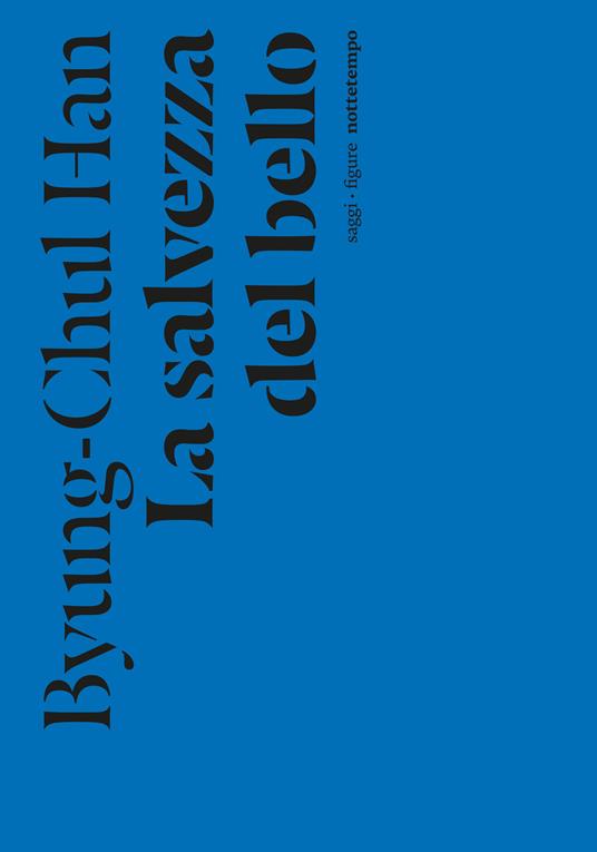 la salvezza del bello byung-chul han