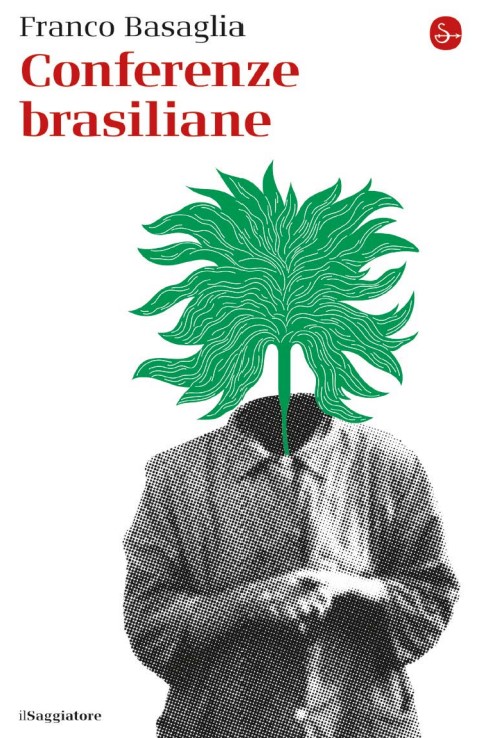 Copertina di "Conferenze brasiliane" di Franco Basaglia, tra i libri ultime uscite 2025