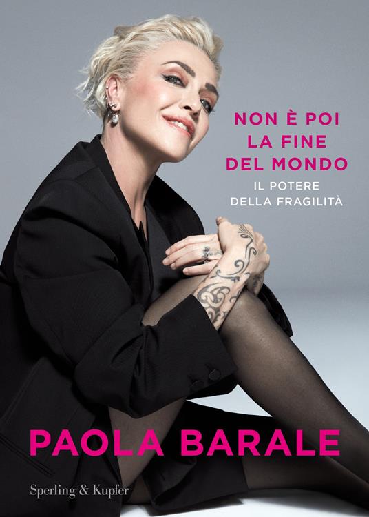 Non è poi la fine del mondo di Paola Barale