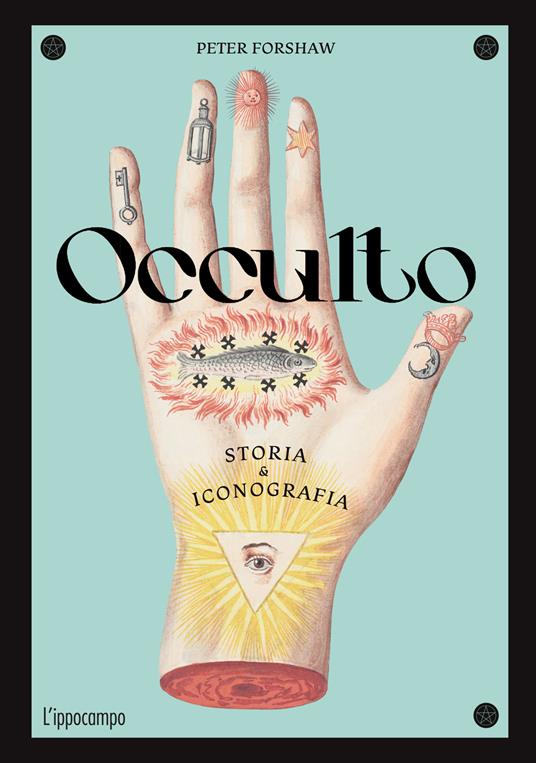 Copertina di "Occulto. Storia & iconografia" di libri ultime uscite marzo 2025