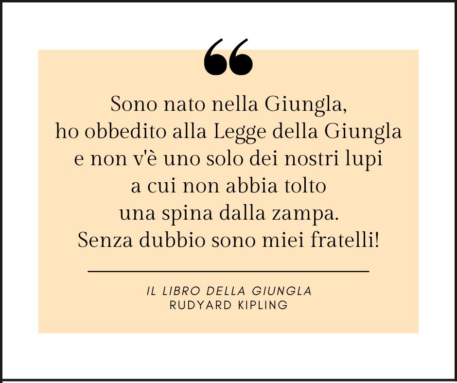 Una citazione tratta dal libro Il libro della giungla di Rudyard Kipling