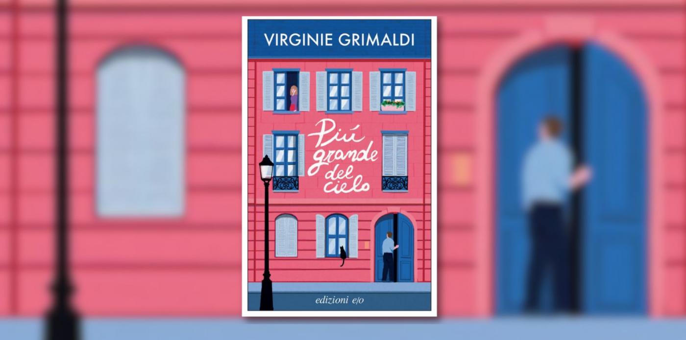 più grande del cielo di Virginie Grimaldi