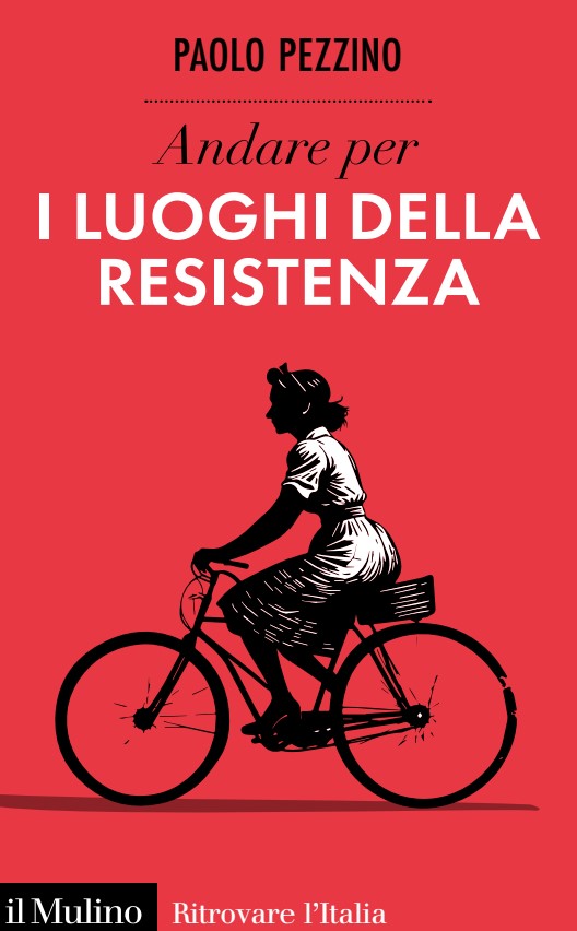 Andare per i luoghi della Resistenza libri ultime uscite marzo 2025