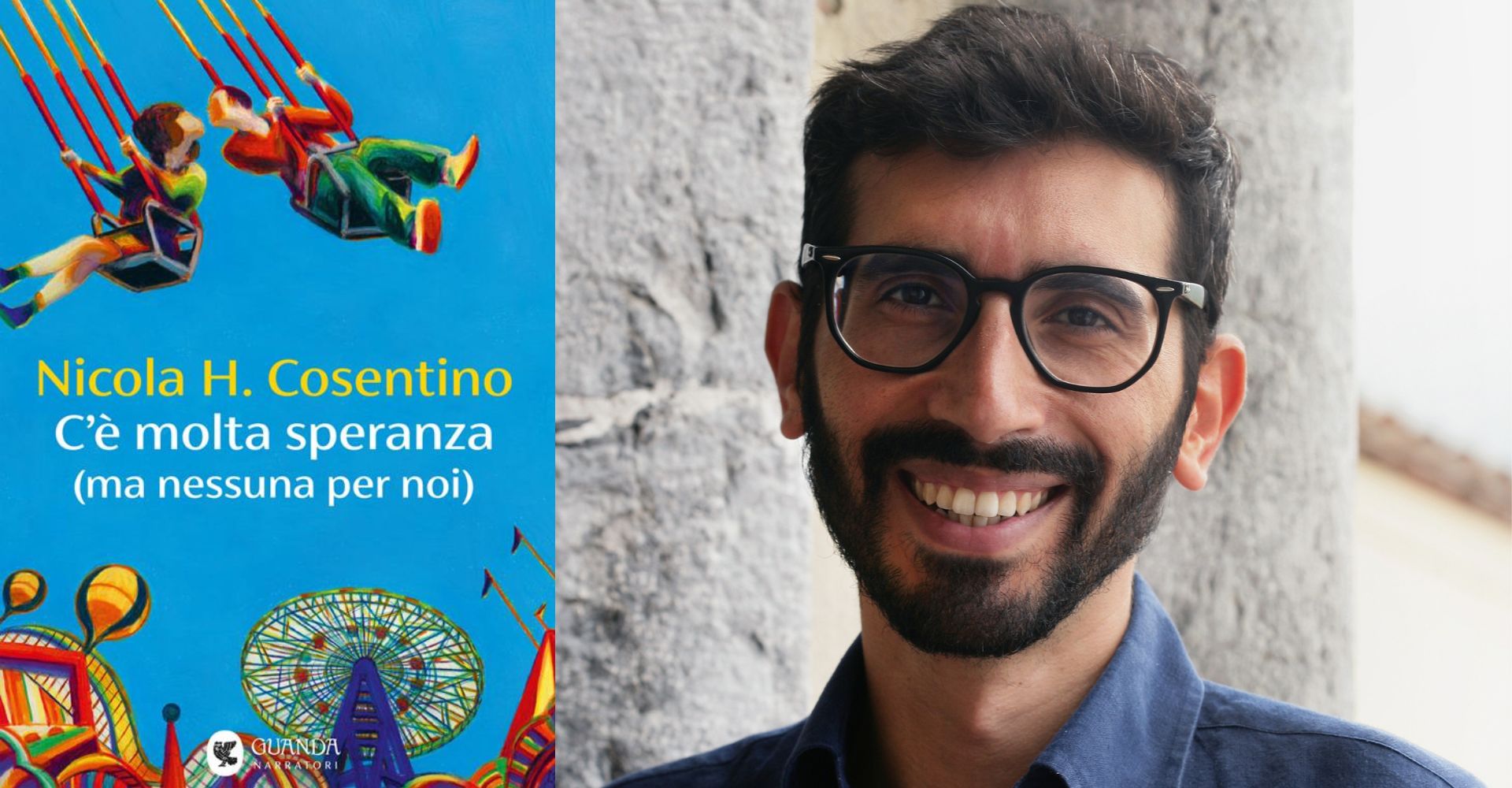 "C’è molta speranza (ma nessuna per noi)": il nuovo romanzo di Nicola Cosentino