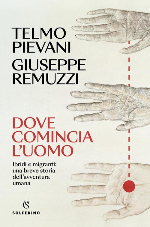 Copertina di Dove comincia l'uomo libri ultime uscite aprile 2025
