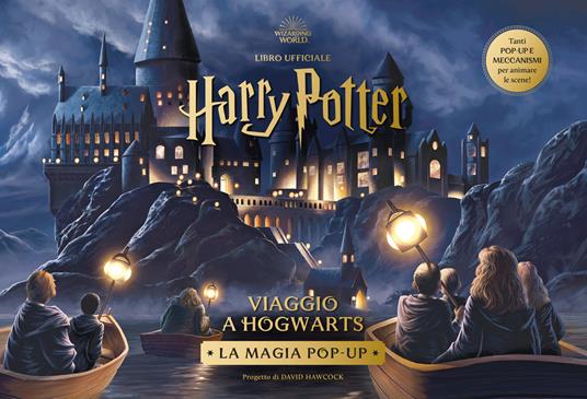 Harry Potter viaggio a Hogwarts è uno dei libri pop up di Harry Potter