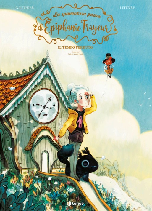 Copertina di "La spaventosa paura di Epiphanie Frayeur Il Tempo perduto", tra i libri per ragazzi 2025