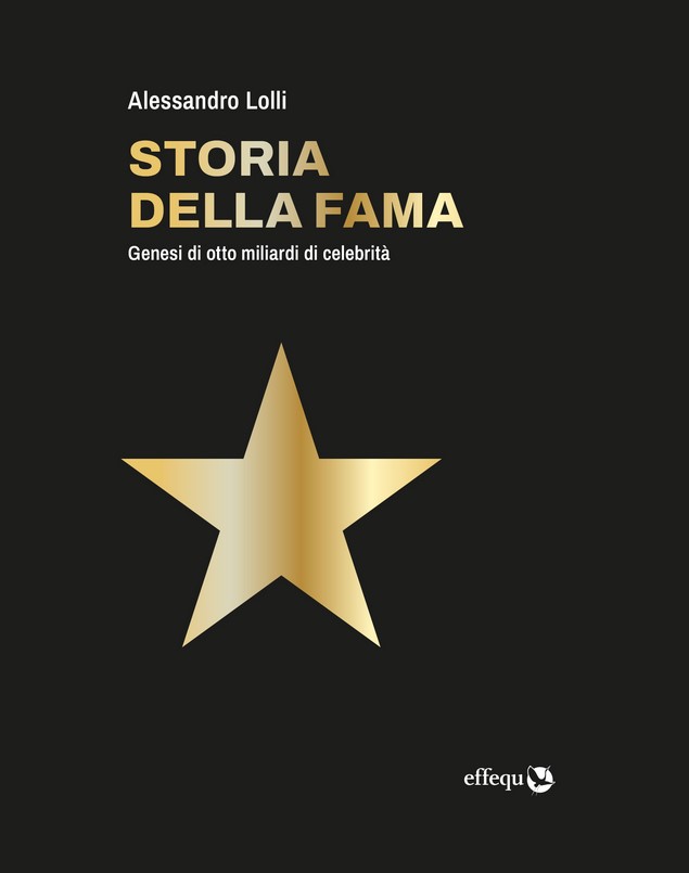 Copertina di Storia della fama libri ultime uscite aprile 2025