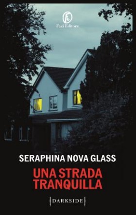 Copertina di "Una strada tranquilla", thriller psicologico in uscita ad aprile