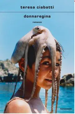 donnaregina di Teresa Ciabatti, ultime uscite aprile 2025