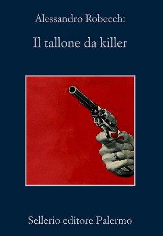 Copertina di "il tallone da killer" di Robecchi, tra i libri ultime uscite aprile 2025