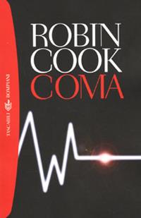 tra i più celebri libri thriller in ambito medico c'è coma di robin cook