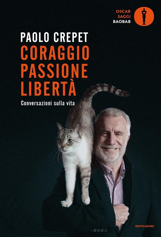 Coraggio, passione, libertà - Considerazioni sulla vita