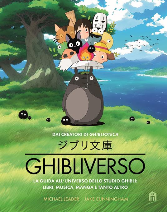 Copertina di "Ghibliverso. La guida all'universo dello studio Ghibli", tra i libri ultime uscite marzo 2025
