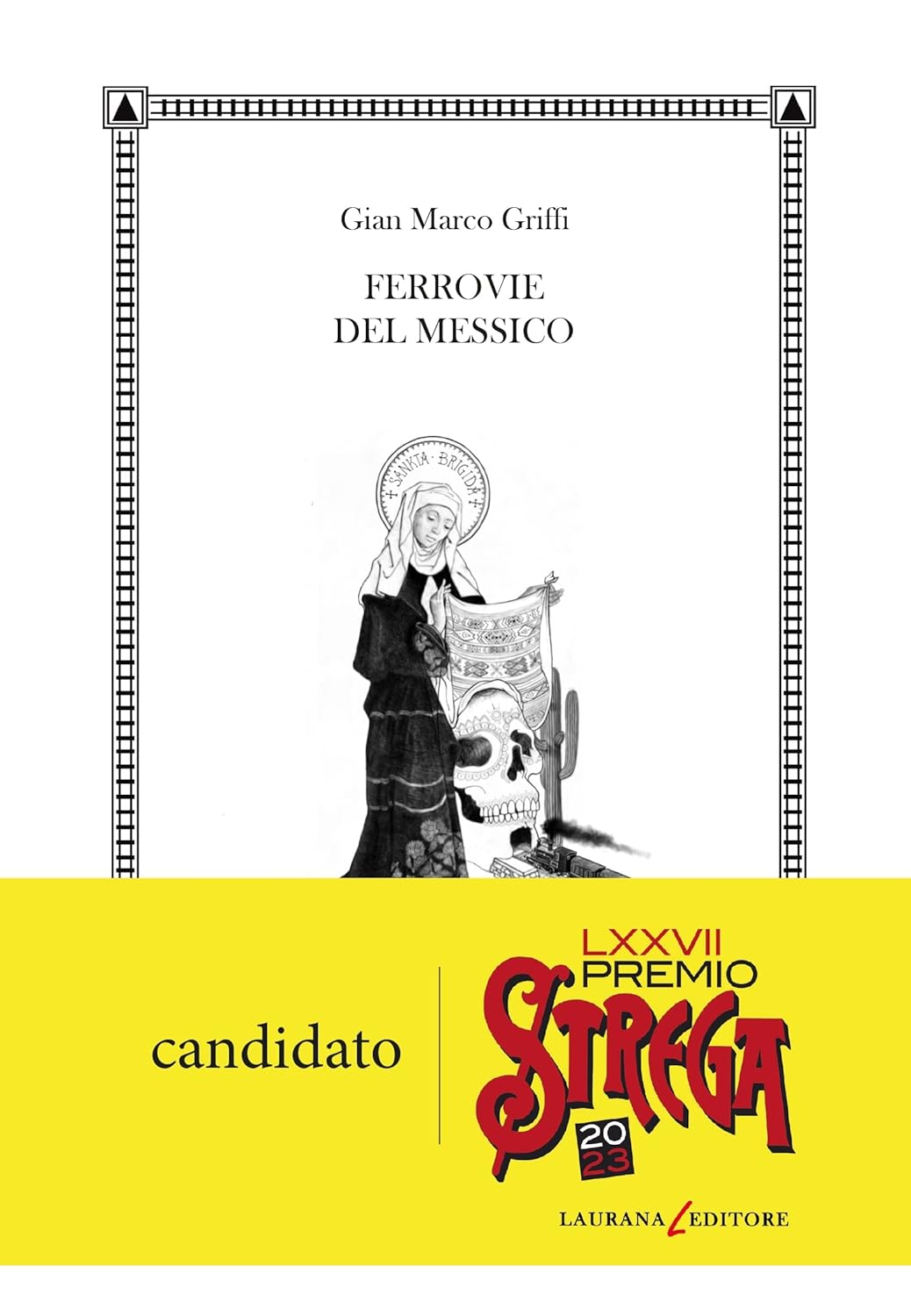 La copertina del libro Ferrovie del Messico di Gian Marco Griffi