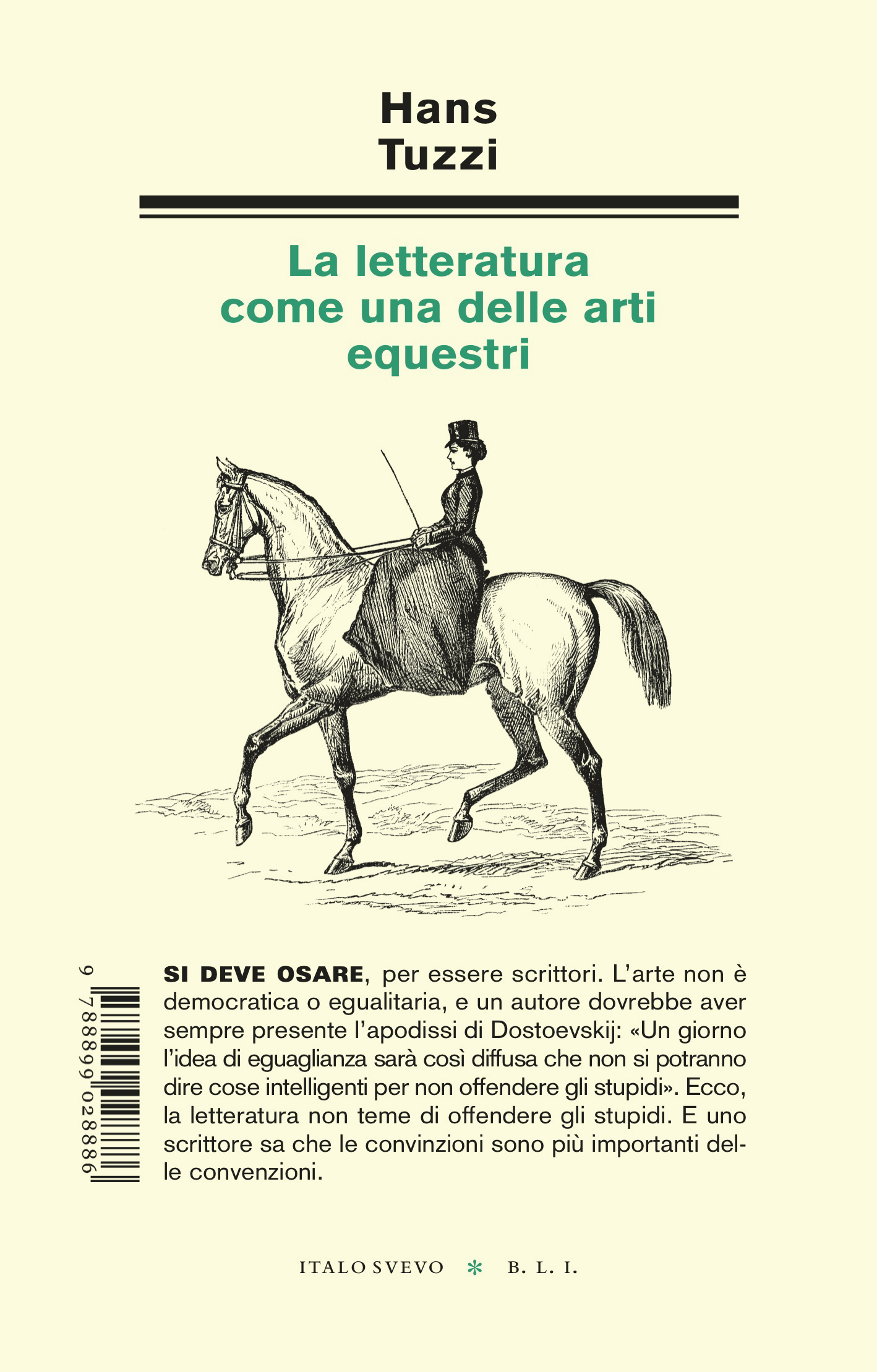 La letteratura come una delle arti equestri (Italo Svevo Edizioni) di Hans Tuzzi 