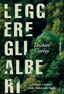 Copertina di "Leggere gli alberi" tra i libri ultime uscite marzo 2025