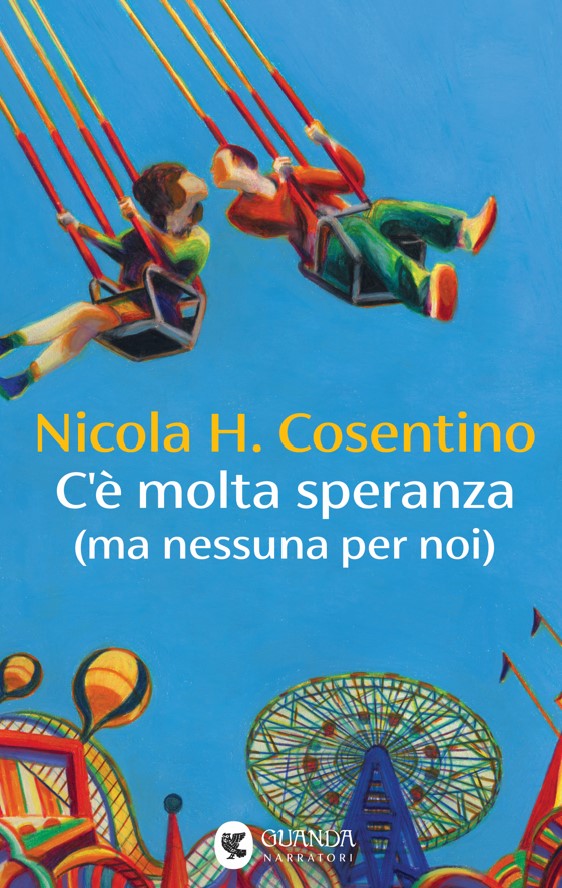 Copertina di "C'è molta speranza" di Nicola Cosentino libri ultime uscite marzo 2025