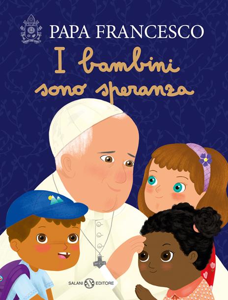 Copertina del libro I bambini sono speranza di Papa Francesco