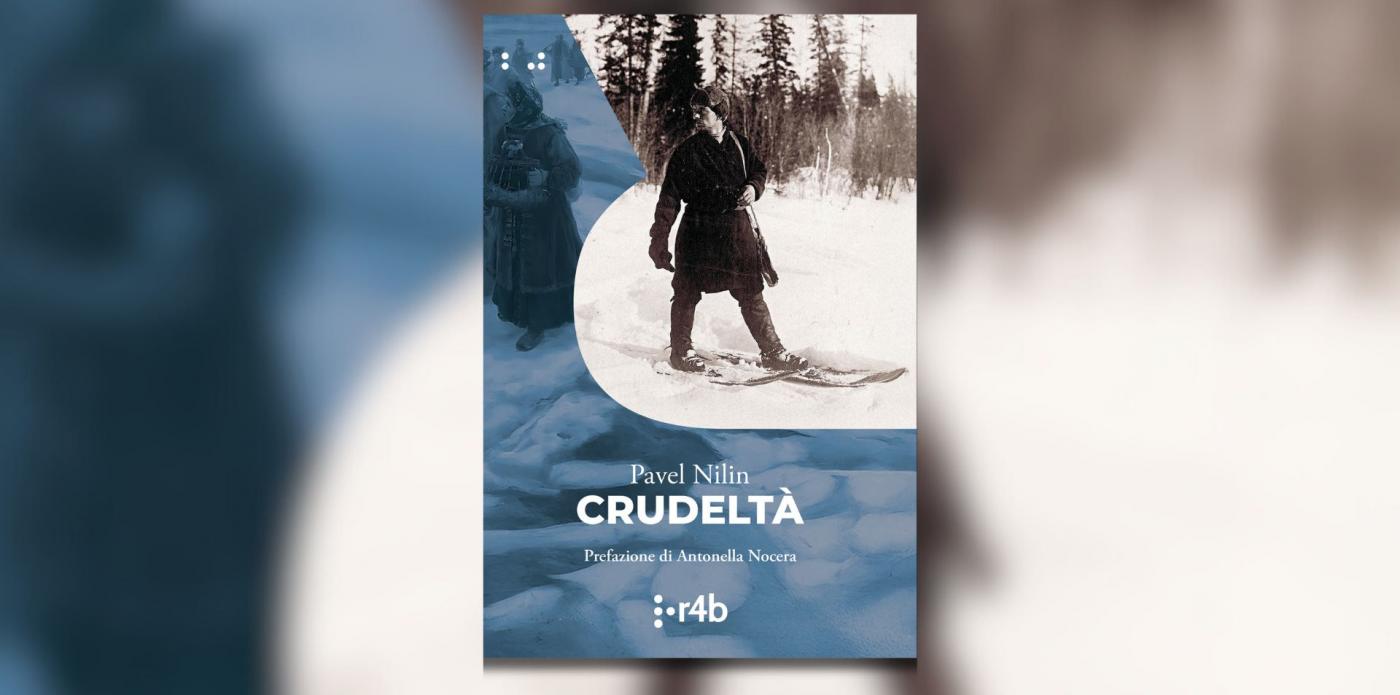 Crudeltà di Pavel Nilin