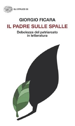 Giorgio Ficara Il padre sulle spalle