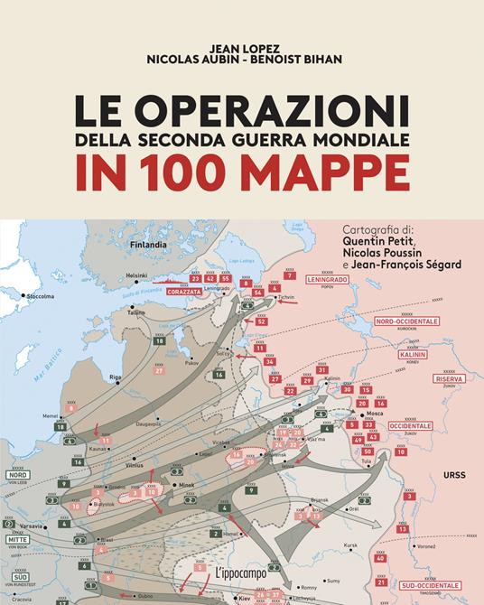 Le operazioni della Seconda Guerra mondiale in 100 mappe libri da leggere estate 2025