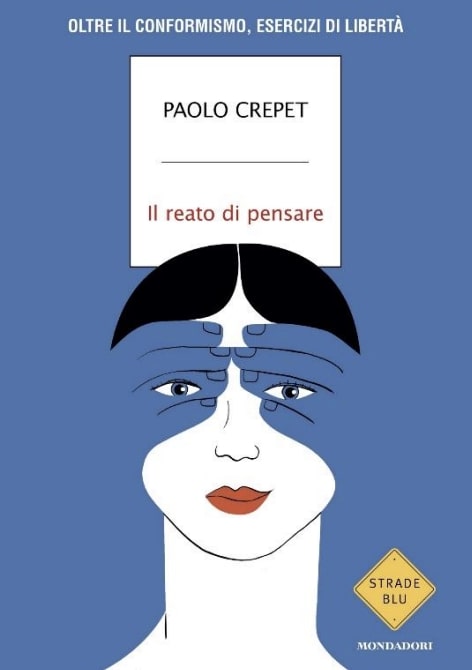 Il reato di pensare di Paolo Crepet