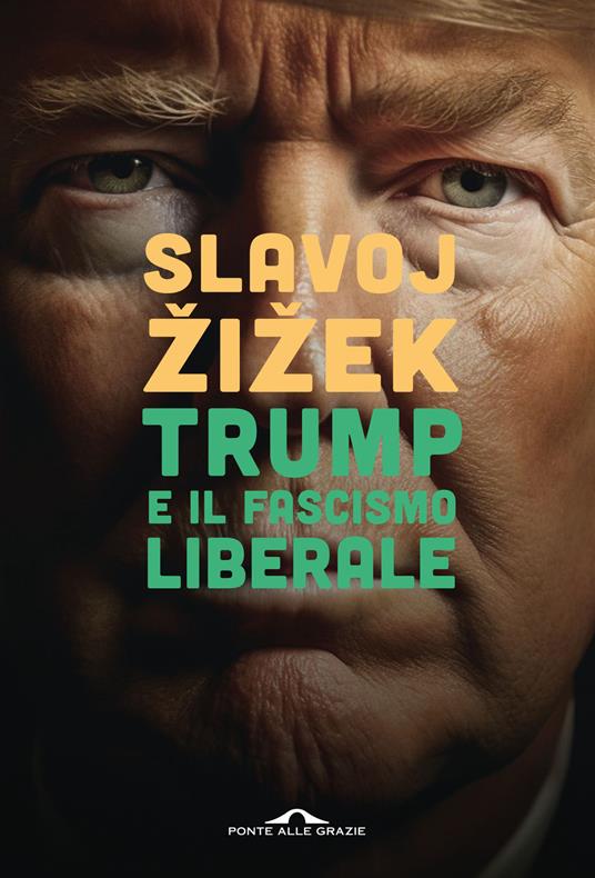Trump e il fascismo liberale libri da leggere estate 2025