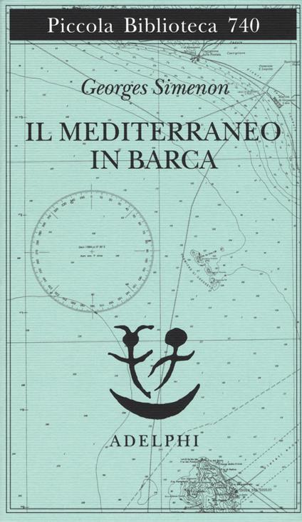 copertina del libro da leggere in vacanza il mediterraneo in barca di georges simenon