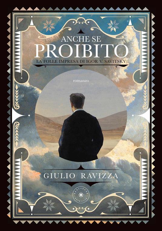 Anche se proibito - La folle impresa di Igor V. Savitsky