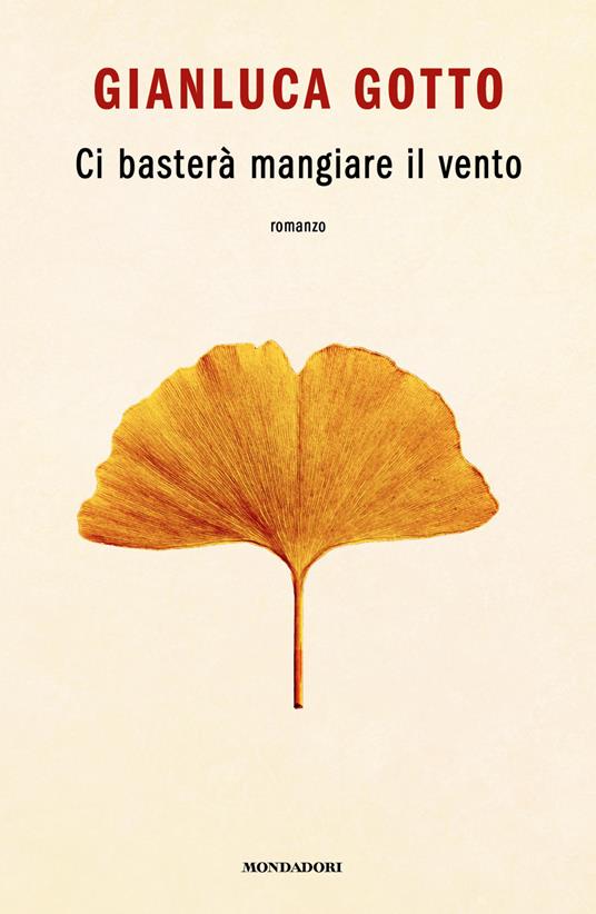 Ci basterà mangiare il vento gianluca gotto