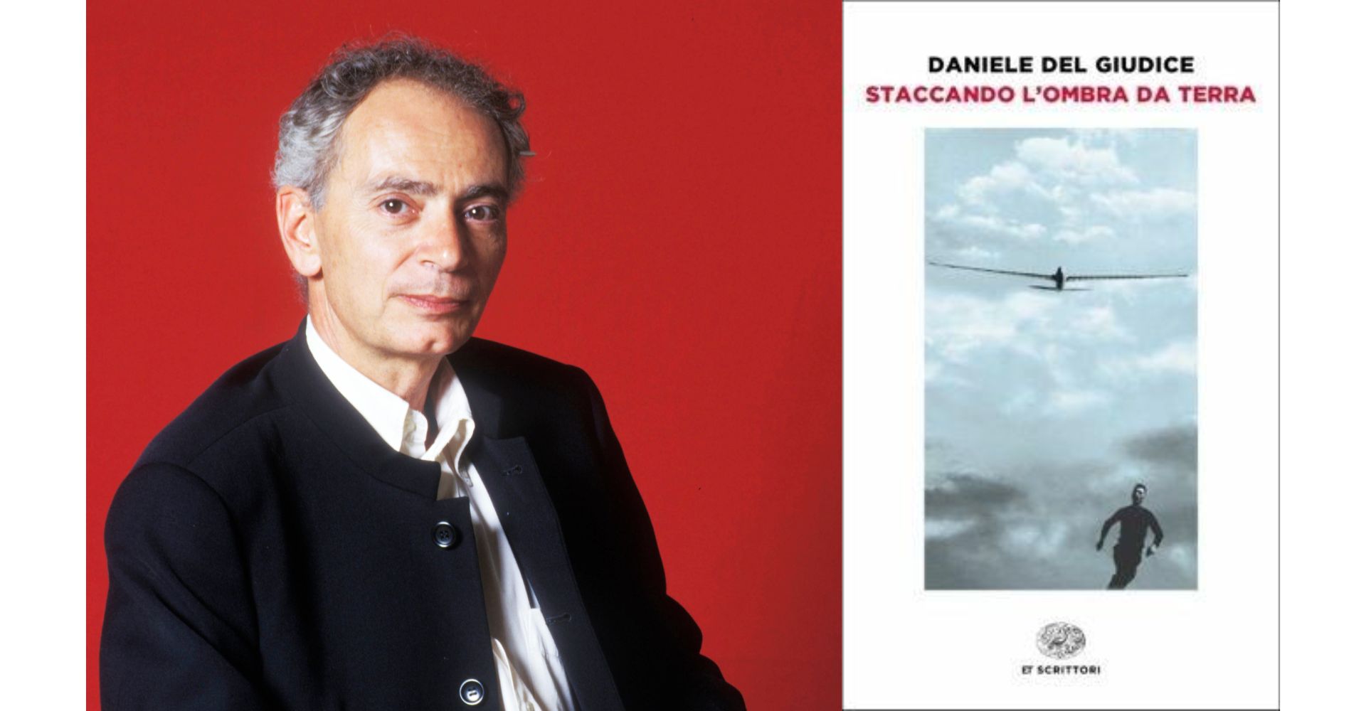 Daniele Del Giudice (Getty Images, foto di Leonardo Cendamo) e copertina di Staccando l'ombra da terra