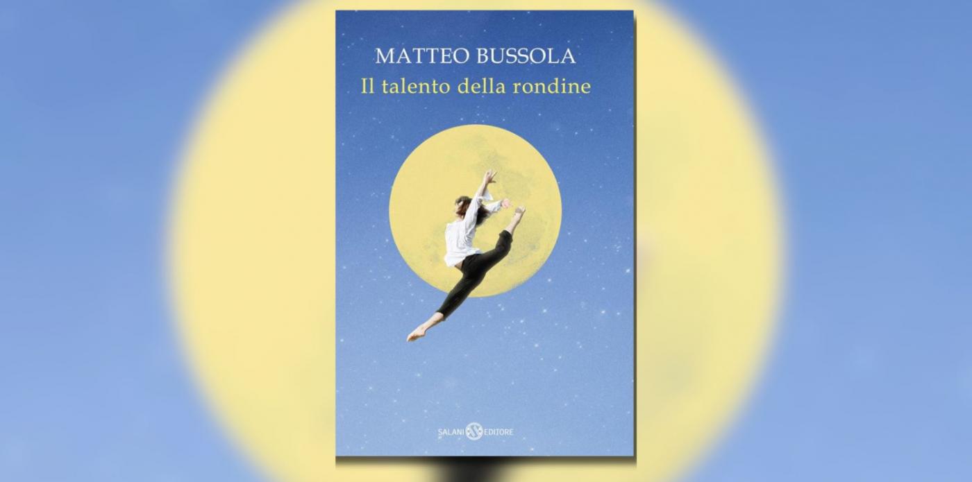 Il talento della rondine di Matteo Bussola