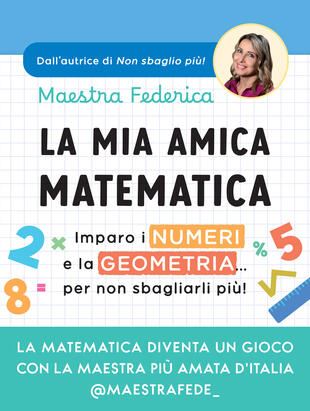 Copertina di La mia amica matematica maesta federica libri da leggere estate 2025
