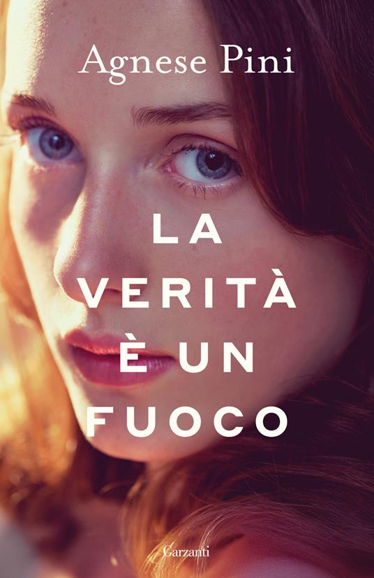 Copertina di La verità è un fuoco Agnese Pini libri da leggere estate 2025
