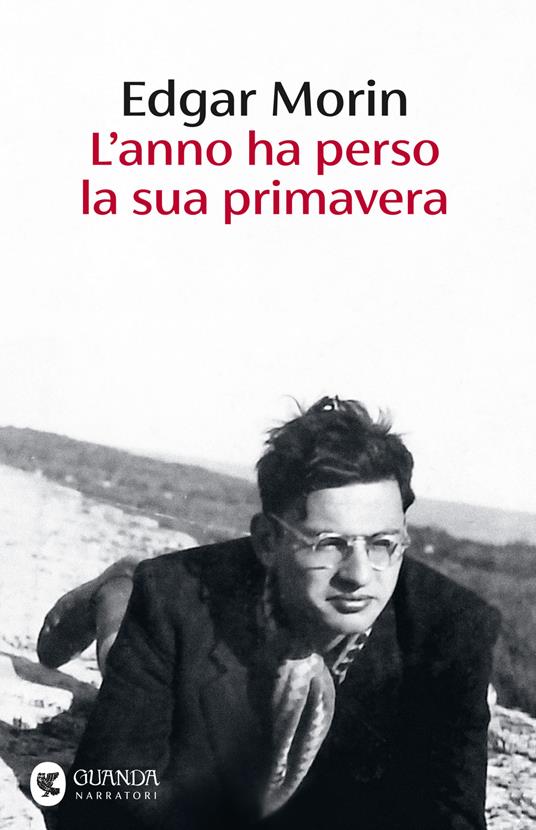Copertina di L'anno ha perso la sua primavera Edgar Morin libri da leggere estate 2025