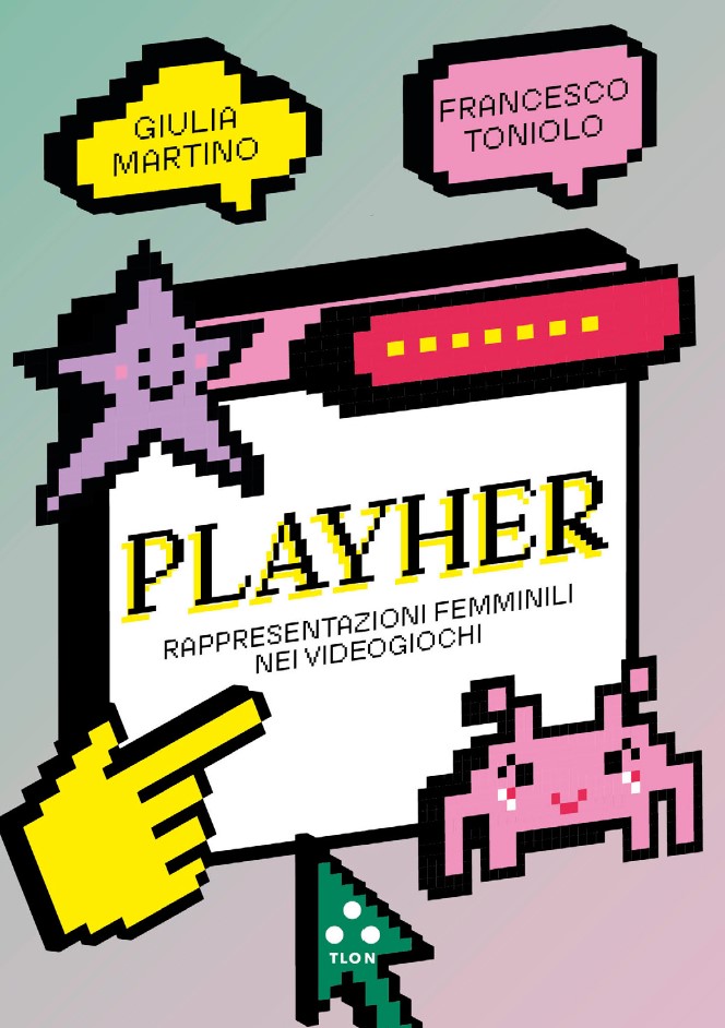 Playher, un libro sulla rappresentazione femminile nei videogiochi