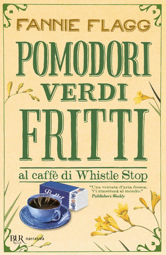 Pomodori verdi fritti è uno dei libri sull'amicizia
