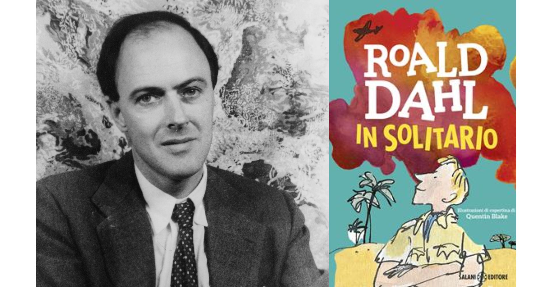 Roald Dahl (Getty Images) e la copertina di In solitario. Diario di volo