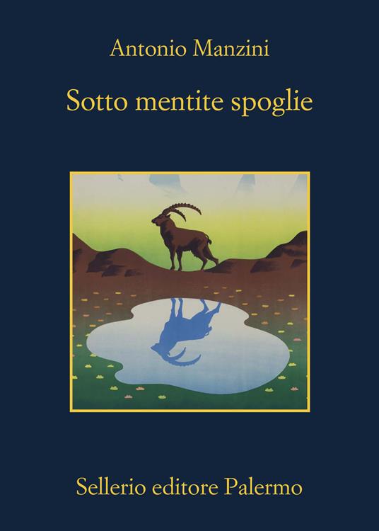 Sotto mentite spoglie, ultimo libro di Antonio Manzini