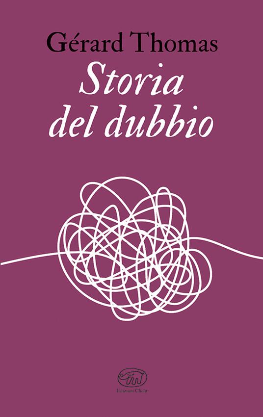 Storia del dubbio libri da leggere estate 2025