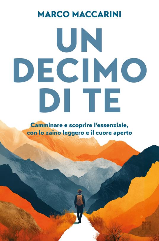 Copertina di Un decimo di te Marco maccarini
