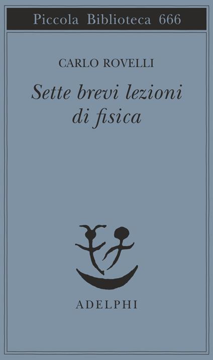 copertina del libro di divulgazione sette brevi lezioni di fisica di carlo rovelli