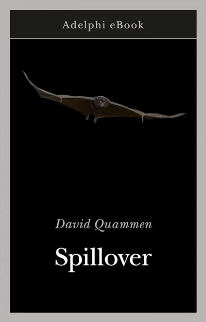 copertina del libro di divulgazione spillover di david quammen