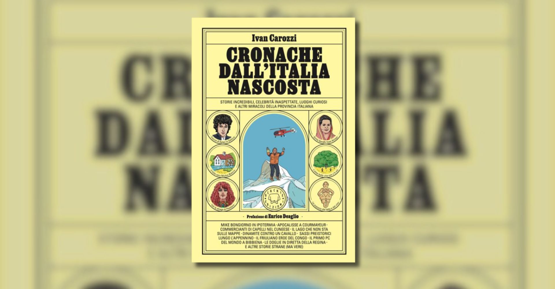 "Cronache dall'Italia nascosta": il viaggio "alternativo" di Ivan Carozzi