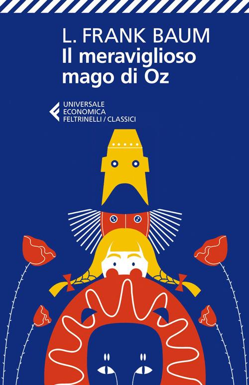 Il meraviglioso mago di Oz di L. Frank Baum
