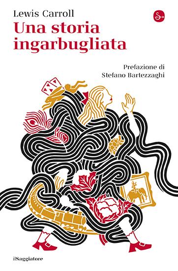 Una storia ingarbugliata di Lewis Carroll (prefazione di Stefano Bartezzaghi)