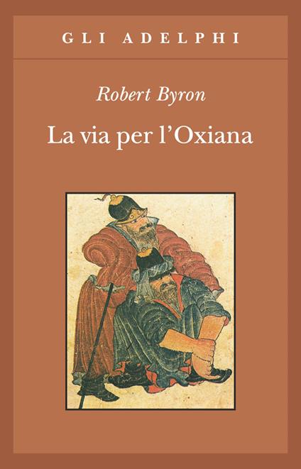 copertina del libro di viaggio la via per l'oxiana