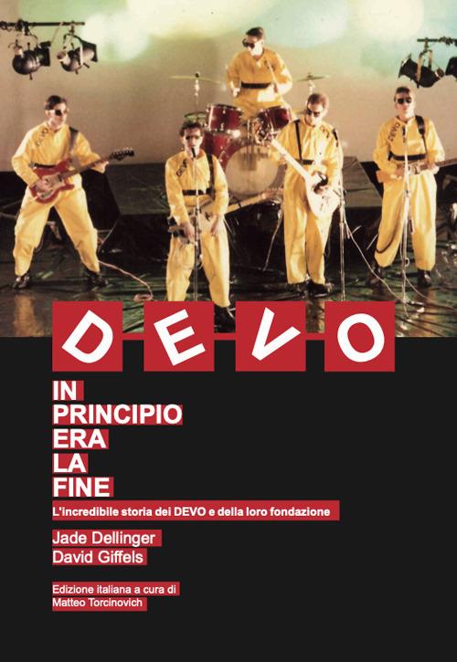 DEVO. In principio era la fine.